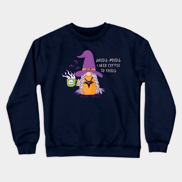 Hocus Pocus I Need Coffee To Focus Crewneck Sweatshirt by Scaryzz